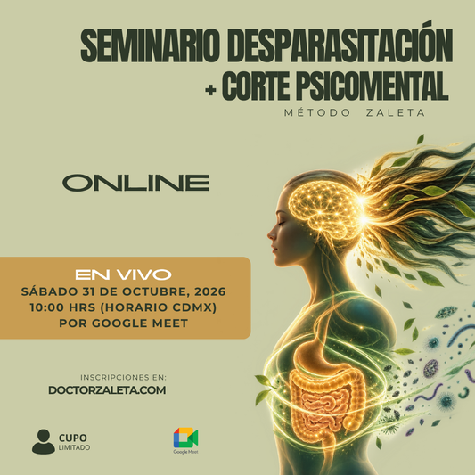 ONLINE - SEMINARIO DESPARASITACIÓN + CORTE PSICOMENTAL